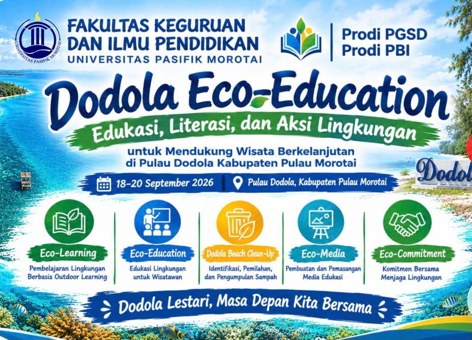 Dodola Eco-Education: Belajar dari Alam, Menjaga Masa Depan — Wisata Ilmiah FKIP UNIPAS Morotai 2026